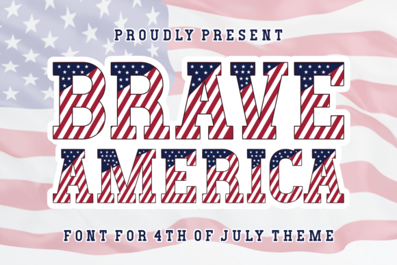 Brave America Typeface Review: A Bold Choice for Patriotic Branding