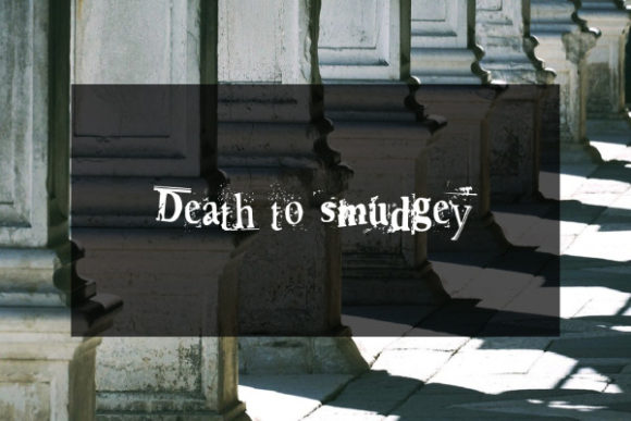 Death to Smudgey: A Web Designer’s Take on This Free Display Typeface