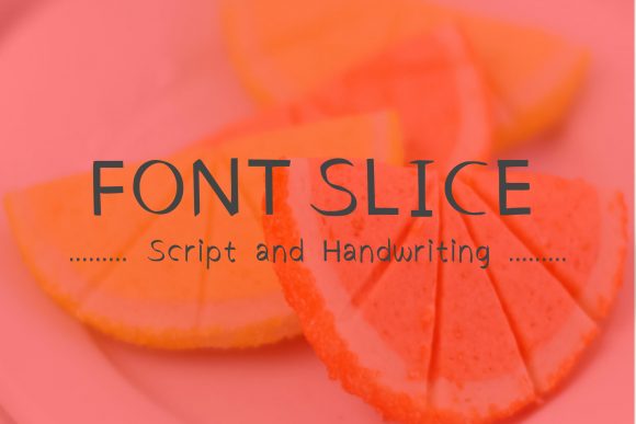Font Slice: The Handwritten Typeface That Elevates Real Branding