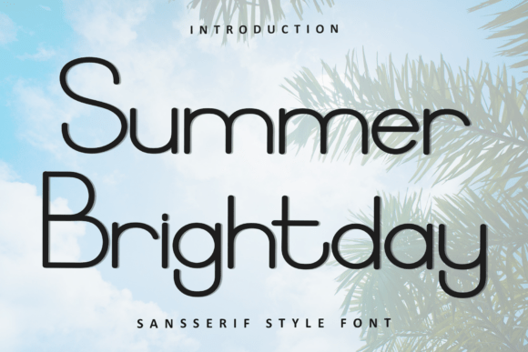 Summer Brightday: A Soft Sans Serif Font for Warm Branding